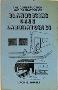 cover of the book The Construction and Operation of Clandestine Drug Laboratories