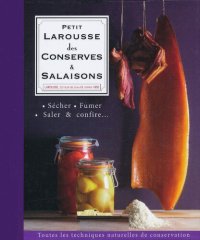 cover of the book Petit Larousse des conserves & salaisons