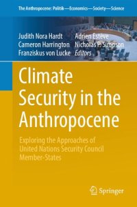 cover of the book Climate Security in the Anthropocene: Exploring the Approaches of United Nations Security Council Member-States