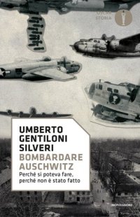 cover of the book Bombardare Auschwitz