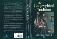 cover of the book The Geographical Tradition: Episodes in the History of a Contested Enterprise