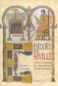 cover of the book Isidore de Séville: genèse et originalité de la culture hispanique au temps des Wisigoths