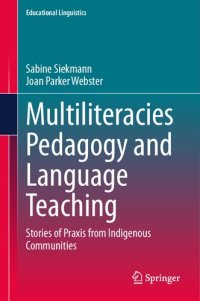 cover of the book Multiliteracies Pedagogy and Language Teaching: Stories of Praxis from Indigenous Communities