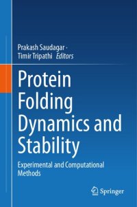 cover of the book Protein Folding Dynamics and Stability: Experimental and Computational Methods