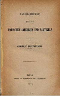 cover of the book Unterschungen über die gotischen Adverbien und Partikeln