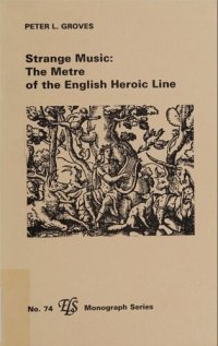 cover of the book Strange Music: The Metre of the English Heroic Line