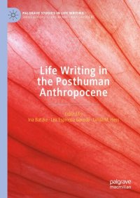 cover of the book Life Writing in the Posthuman Anthropocene