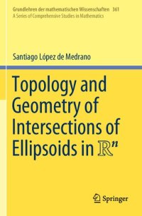 cover of the book Topology and Geometry of Intersections of Ellipsoids in R^n