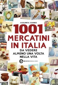 cover of the book 1001 mercatini in Italia