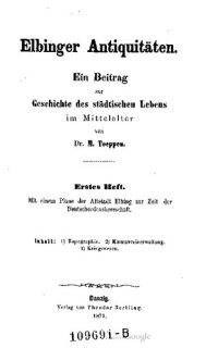 cover of the book Elbinger Antiquitäten : Ein Bitrag zur Geschichte des städtischen Lebens im Mittelalter