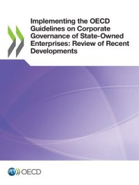 cover of the book Implementing the OECD Guidelines on Corporate Governance of State-Owned Enterprises: Review of Recent Developments