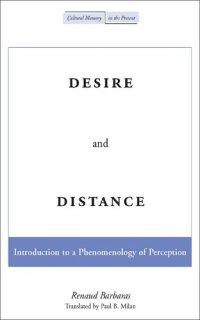 cover of the book Desire and Distance: Introduction to a Phenomenology of Perception