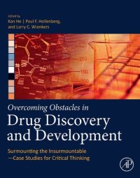 cover of the book Overcoming Obstacles in Drug Discovery and Development: Surmounting the Insurmountable―Case Studies for Critical Thinking