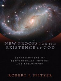 cover of the book New Proofs for the Existence of God: Contributions of Contemporary Physics and Philosophy