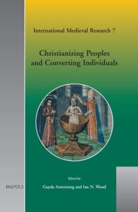 cover of the book Christianizing Peoples and Converting Individuals