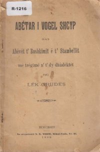 cover of the book Abétar i vogel shcyp mas abévét t’ Bashkimit é t’ Stambollit mé trégimé n’ t’ dy dhialéktet