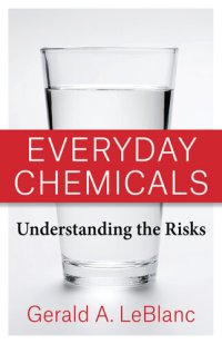 cover of the book Everyday Chemicals: Understanding the Risks