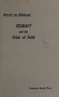 cover of the book Celibacy and the Crisis of Faith