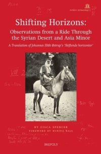 cover of the book Shifting Horizons: Observations from a Ride Through the Syrian Desert and Asia Minor: a Translation of Johannes Elith Ostrup's 'skiftende Horizonter'