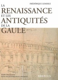 cover of the book La Renaissance et les antiquités de la Gaule