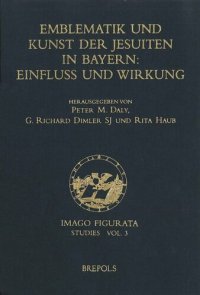 cover of the book Emblematik und Kunst der Jesuiten in Bayern: Einfluss und Wirkung