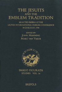 cover of the book The Jesuits and the Emblem Tradition (IFSTU 1A) (IMAGO FIGURATA. STUDIES)