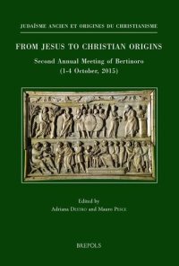 cover of the book From Jesus to Christian Origins: Second Annual Meeting of Bertinoro; 1-4 October 2015