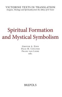 cover of the book Spiritual Formation and Mystical Symbolism: A Selection of Works of Hugh and Richard of St Victor, and of Thomas Gallus