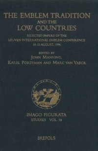 cover of the book The Emblem Tradition and the Low Countries: Selected Papers of the Leuven International Emblem Conference, 18-23 August, 1996 (Imago Figurata. Studies)