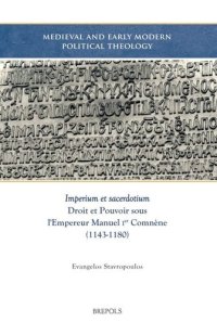 cover of the book Imperium et sacerdotium: Droit et pouvoir sous l'Empereur Manuel Ier Comnène (1143-1180)