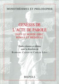 cover of the book Genèses de l'acte de parole: Dans le monde grec, romain et médiéval