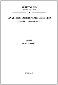 cover of the book Anaritius' Commentary on Euclid: The Latin Translation, I-IV