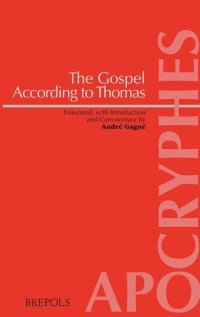 cover of the book The Gospel According to Thomas: Introduction, Translation and Commentary