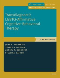 cover of the book Transdiagnostic LGBTQ-Affirmative Cognitive-Behavioral Therapy: Workbook