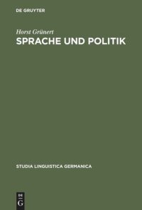 cover of the book Sprache und Politik: Untersuchungen zum Sprachgebrauch der „Paulskirche“