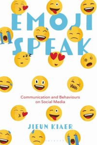 cover of the book Emoji Speak: Communication and Behaviours on Social Media