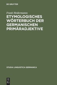 cover of the book Etymologisches Wörterbuch der germanischen Primäradjektive