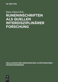 cover of the book Runeninschriften als Quellen interdisziplinärer Forschung: Abhandlungen des Vierten Internationalen Symposiums über Runen und Runeninschriften in Göttingen vom 4.-9. August 1995 / Proceedings of the Fourth International Symposium on Runes and Runic Inscri