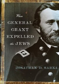 cover of the book When General Grant Expelled the Jews