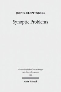 cover of the book Synoptic Problems: Collected Essays