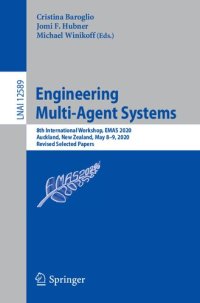 cover of the book Engineering Multi-Agent Systems: 8th International Workshop, EMAS 2020, Auckland, New Zealand, May 8–9, 2020, Revised Selected Papers