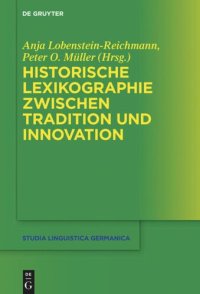 cover of the book Historische Lexikographie zwischen Tradition und Innovation