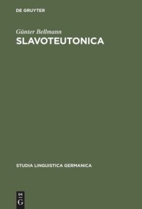 cover of the book Slavoteutonica: Lexikalische Untersuchungen zum slawisch-deutschen Sprachkontakt im Ostmitteldeutschen