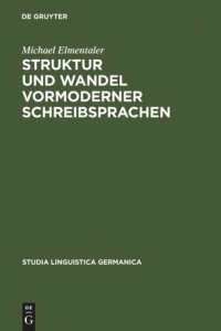 cover of the book Struktur und Wandel vormoderner Schreibsprachen