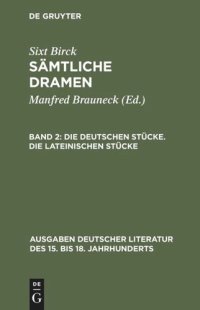 cover of the book Sämtliche Dramen: Band 2 Die deutschen Stücke. Die lateinischen Stücke