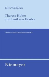 cover of the book Therese Huber und Emil von Herder: Zum Geschlechterdiskurs um 1800