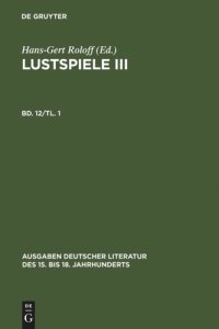 cover of the book Sämtliche Werke: Band 12/1 Lustspiele III. Erster Teil