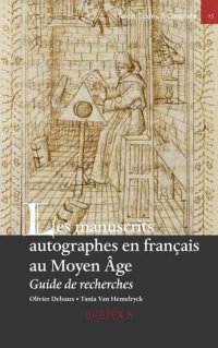 cover of the book Les manuscrits autographes en français au Moyen Age: Guide de recherches