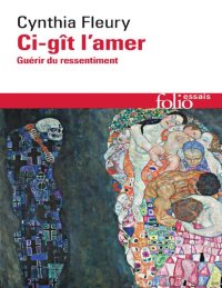 cover of the book Ci-gît l’amer - guérir du ressentiment