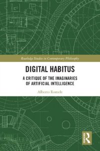 cover of the book Digital Habitus: A Critique of the Imaginaries of Artificial Intelligence